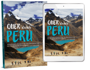 Quer durch Peru - der individuelle Reiseführer für Peru